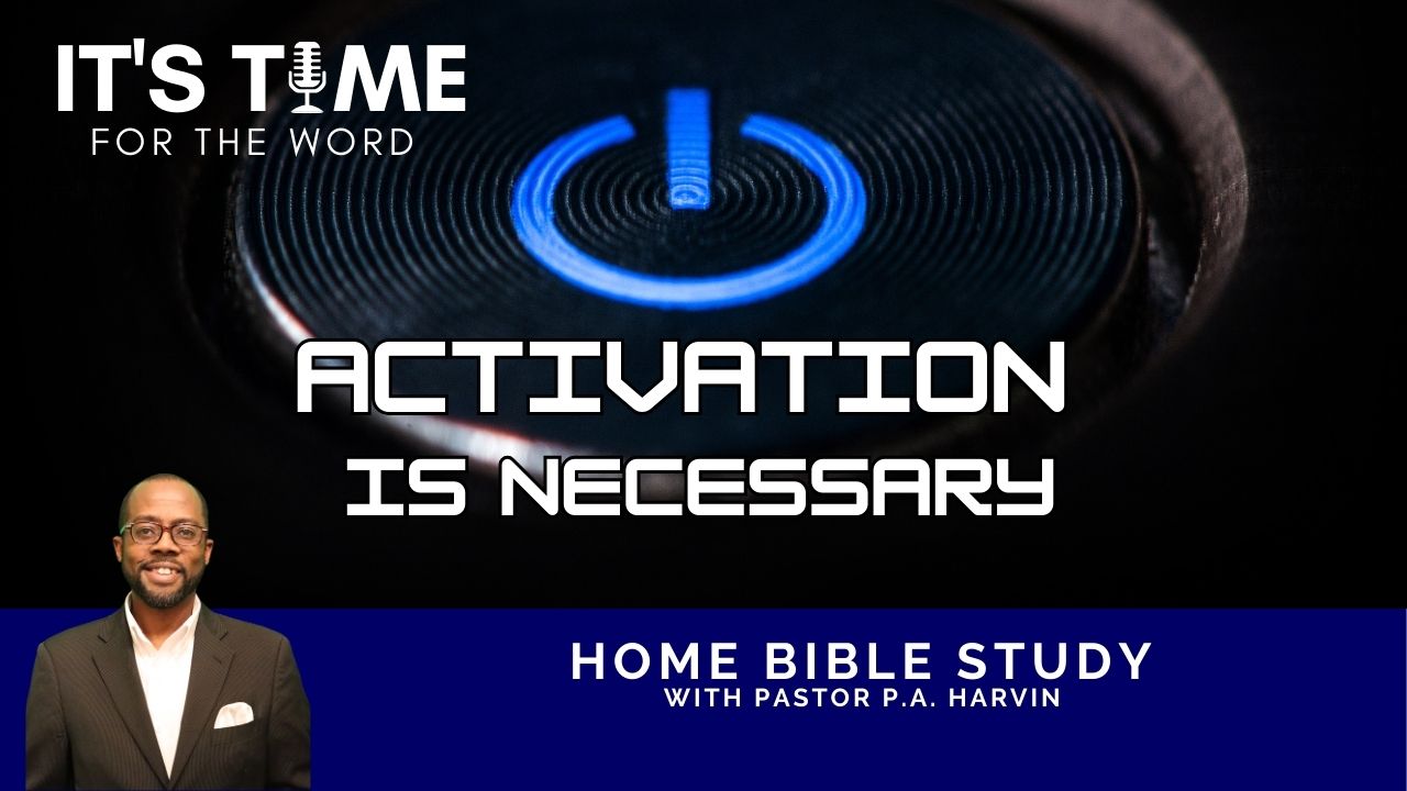 Activation is Necessary